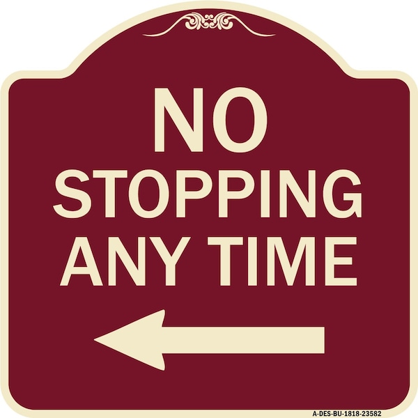 Signmission No Stopping Anytime with Arrow Heavy-Gauge Aluminum Architectural Sign, 18" x 18", BU-1818-23582 A-DES-BU-1818-23582 - main